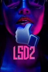 Download LSD 2 Love Sex Aur Dhokha 2 (2024) WEB-DL 480p