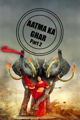 Aatma Ka Ghar 2 Full Movie Download Vegamovies