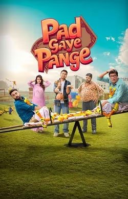 Download Pad Gaye Pange 2024 Full Movie Hindi