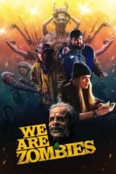 We Are Zombies (2023) Hindi (HQ Fan Dubbed) Movie Free Download