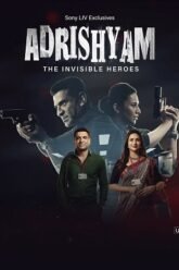 Download Adrishyam – The Invisible Heroes (2024) Season 1